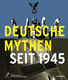 Deutsche Mythen seit 1945 - Cover