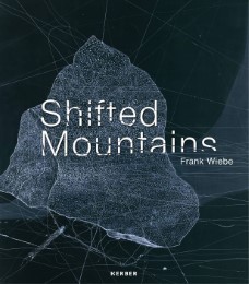 Frank Wiebe - Shifted Mountains