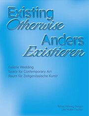 Existing Otherwise , Anders Existieren