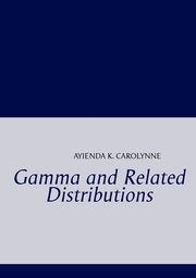 Gamma and Related Distributions