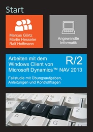 Arbeiten mit dem Windows Client von Microsoft Dynamics NAV 2013 R/2 - Cover