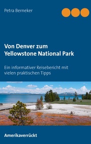 Von Denver zum Yellowstone National Park