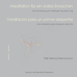 Meditation für ein erstes Erwachen/Meditacion para un primer despertar