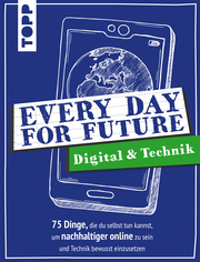 Every Day For Future - Digital & Technik
