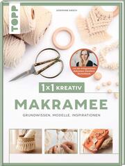 1x1 kreativ Makramee. Grundwissen, Modelle, Inspirationen. Von Bestseller-Autorin Josephine Kirsch - Cover