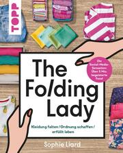 The Folding Lady - Falten, Ordnen, erfüllt Leben. Mit dem Instagram- und TikTok-Star aus UK