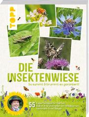 Die Insektenwiese: So summt & brummt es garantiert! - Cover