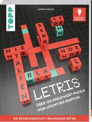 LETRIS - Die neue Rätselart für alle Fans von Kreuzworträtseln. Innovation aus der Rätselwerkstatt! - Cover