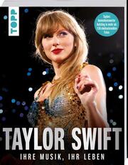 Taylor Swift - Ihre Musik, ihr Leben - Cover