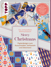 Das verbastelbare Weihnachtsbuch: Merry Christmas. Papierdesigns zum Ausschneiden, Verbasteln und Dekorieren. - Cover