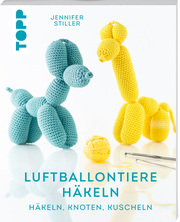 Luftballontiere häkeln (kreativ.kompakt) - Cover