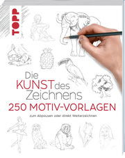Die Kunst des Zeichnens 250 Motiv-Vorlagen - Cover