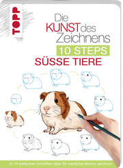 Die Kunst des Zeichnens 10 Steps - Süße Tiere - Cover