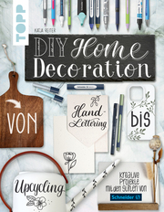 DIY Home Decoration - von Handlettering bis Upcycling - Cover