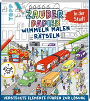 Zauberpapier Wimmeln Malen Rätseln - In der Stadt - Cover