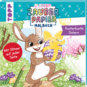 Glitzer Zauberpapier Malbuch Kunterbunte Ostern - Cover