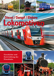 Lokomotiven - Diesel, Dampf, Elektro