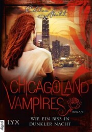 Chicagoland Vampires - Wie ein Biss in dunkler Nacht