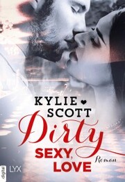 Dirty, Sexy, Love - Cover