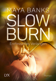 Slow Burn - Entfesseltes Verlangen