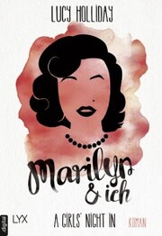A Girls' Night In - Marilyn & Ich