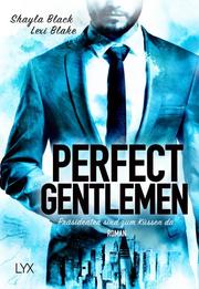 Perfect Gentlemen - Präsidenten sind zum Küssen da