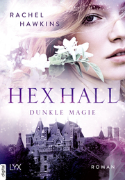 Hex Hall - Dunkle Magie
