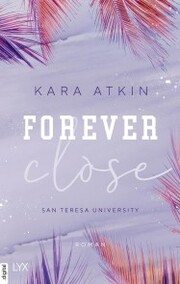 Forever Close - San Teresa University - Cover