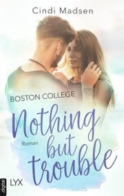 Boston College - Nothing but Trouble