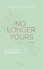 No Longer Yours - Mulberry Mansion - Cover