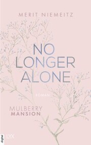 No Longer Alone - Mulberry Mansion - Cover