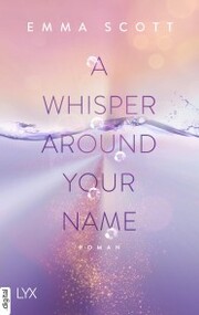 A Whisper Around Your Name