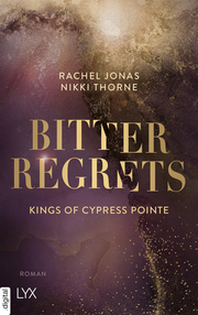 Kings of Cypress Pointe - Bitter Regrets