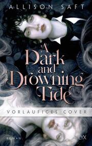 A Dark and Drowning Tide