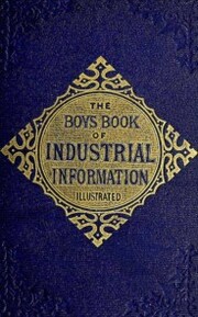 The Boy's Book of Industrial Information - Cover