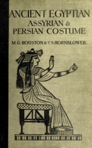 Ancient Egyptian, Assyrian, and Persian Costumes Rations - Cover