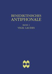 Benediktinisches Antiphonale, Band I - Vigil, Laudes