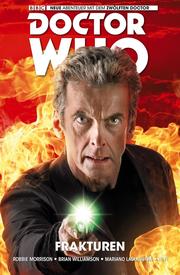 Doctor Who - Der zwölfte Doctor, Band 2 - Frakturen