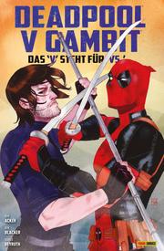 Deadpool v Gambit - Das 'V' steht für 'VS'