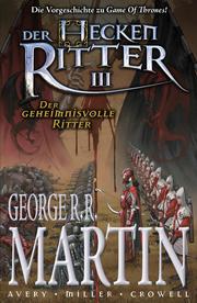 Der Heckenritter Graphic Novel, Bd. 3: Der geheimnisvolle Ritter