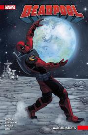 Deadpool Paperback 6 - Wade All-mächtig - Cover