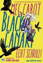 Black Canary: Echt schrill! - Cover