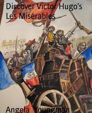 Discover Victor Hugo's Les Misérables