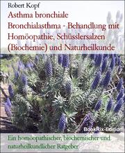Asthma bronchiale Bronchialasthma - Behandlung mit Homöopathie, Schüsslersalzen (Biochemie) und Naturheilkunde