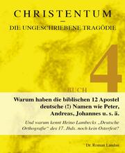Christentum - die ungeschriebene Tragödie (Buch 4) - Cover