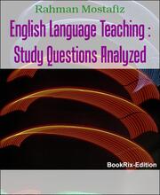 English Language Teaching : Study Questions Analyzed