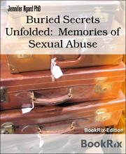 Buried Secrets Unfolded: Memories of Sexual Abuse