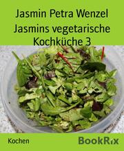 Jasmins vegetarische Kochküche 3