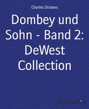 Dombey und Sohn - Band 2: DeWest Collection