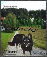 Blacky - Ein Hundeleben